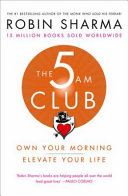The 5am Club: Change Your Morning, Change Your Life Free epub Download