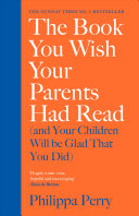 The Book You Wish Your Parents Had Read (and Your Children Will be Glad that You Did) Free epub Download