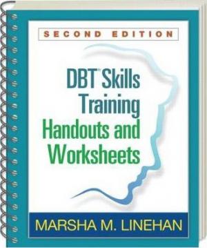 DBT? Skills Training Handouts and Worksheets, Second Edition EPUB Download