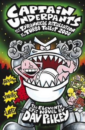 Captain Underpants and the Tyrannical Retaliation of the Turbo Toilet 2000 Free epub Download