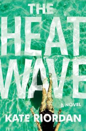 The Heatwave by Kate Riordan Free EPUB Download