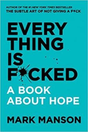 Everything Is F*cked : A Book About Hope Free ePub Download