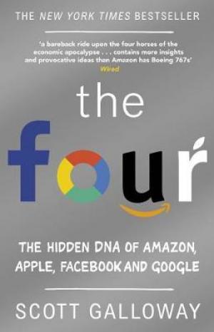 The Four : The Hidden DNA of Amazon, Apple, Facebook and Google Free ePub Download