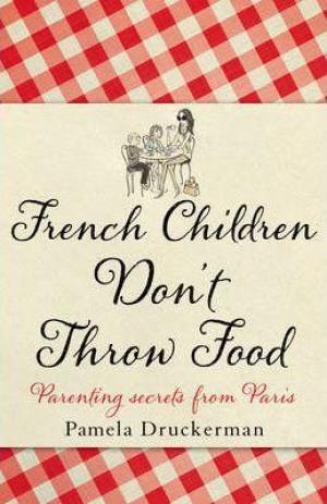 French Children Don't Throw Food Free ePub Download