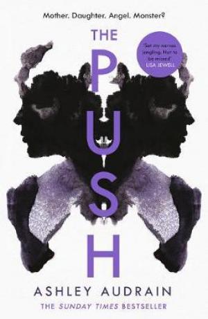 The Push : Mother. Daughter. Angel. Monster? EPUB Download