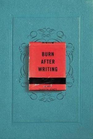 Burn After Writing by Sharon Jones EPUB Download