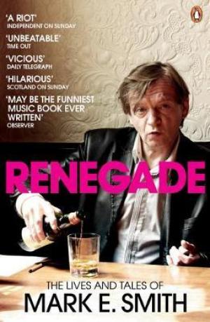 Renegade by Mark E. Smith EPUB Download