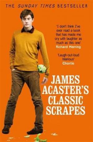James Acaster's Classic Scrapes Free EPUB Download