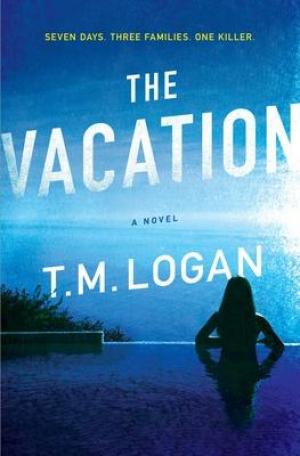 The Vacation by T M Logan Free ePub Download