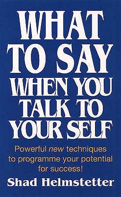 What to Say when You Talk to Your Self Free ePub Download
