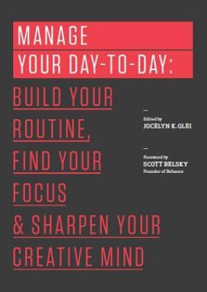 Manage Your Day-to-day (99u #1) Free ePub Download