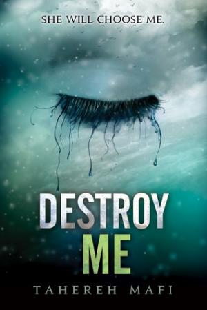 Destroy Me (Shatter Me #1.5) Free ePub Download