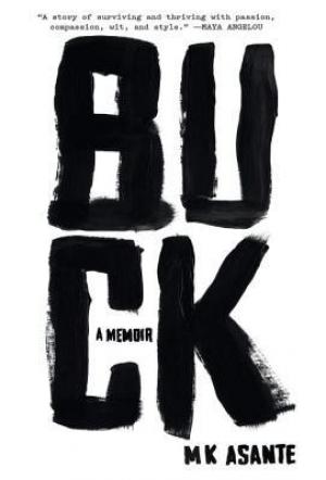 Buck: A Memoir by M.K. Asante Free ePub Download
