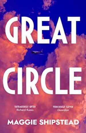 Great Circle by Maggie Shipstead Free ePub Download