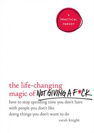The Life-Changing Magic of Not Giving a F*ck Free ePub Download