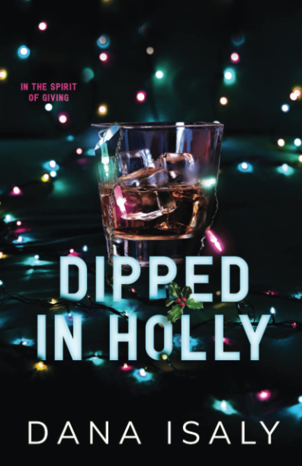 Dipped In Holly (Nick and Holly #1) Free ePub Download
