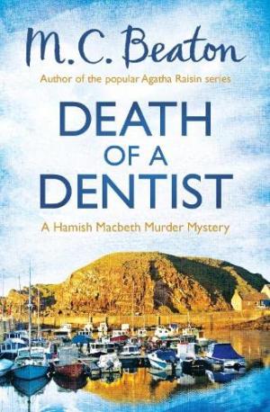 Death of a Dentist (Hamish Macbeth #13) Free ePub Download