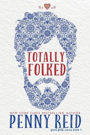 Totally Folked #1 by Penny Reid Free ePub Download