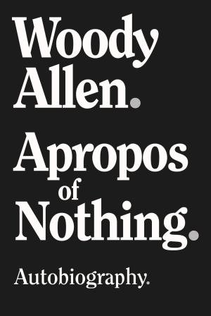 Apropos of Nothing by Woody Allen Free ePub Download