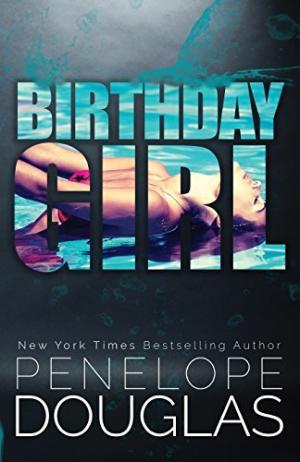 Birthday Girl by Penelope Douglas Free ePub Download