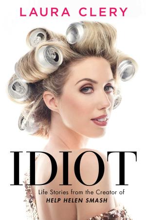 Idiot by Laura Clery Free ePub Download