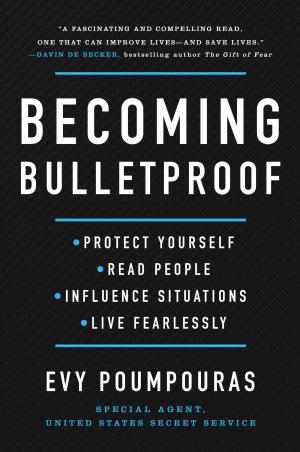 Becoming Bulletproof by Evy Poumpouras Free ePub Download