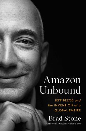 Amazon Unbound by Brad Stone Free ePub Download