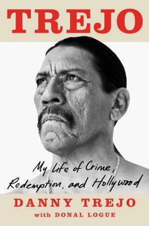 Trejo: My Life of Crime, Redemption, and Hollywood Free ePub Download