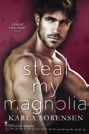 Steal My Magnolia (Love at First Sight #3) Free ePub Download