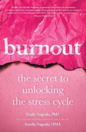 Burnout: The Secret to Unlocking the Stress Cycle Free ePub Download